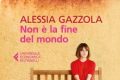 Non è la fine del mondo - Alessia Gazzola