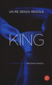 King: un re senza regole – Meghan March