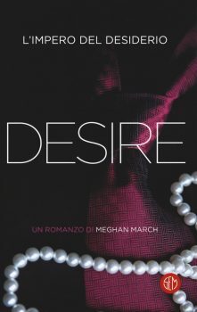 Desire: l’impero del desiderio – Meghan March
