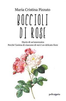 Boccioli di rose – Maria Cristina Pizzuto