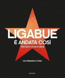 E’ andata così – Luciano Ligabue e Massimo Cotto