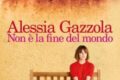 "Non è la fine del mondo" di Alessia Gazzola: le frasi più belle