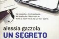 Un segreto non è per sempre - Alessia Gazzola